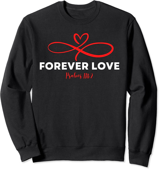 Forever Love - Sweatshirt - Fun and Inspirational Design by Crucial Key